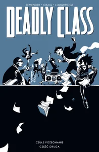 Obrazek Deadly Class Tom 12 Czułe pożegnanie, cz. 2
