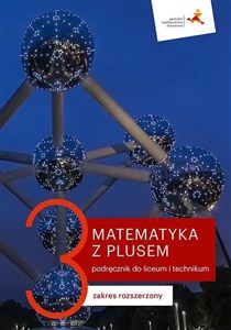 Obrazek Matematyka z plusem 3 Podręcznik Zakres rozszerzony Szkoła ponadpodstawowa