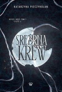 Bild von Srebrna Krew Dzieci Nocy Tom 1 Część 2