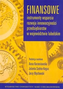 Obrazek Finansowe instrumenty wsparcia rozwoju innowacyjności przedsiębiorstw w województwie lubelskim