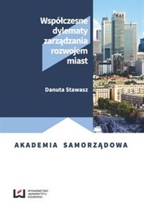 Bild von Współczesne dylematy zarządzania rozwojem miast