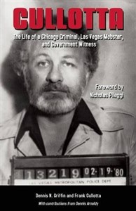 Bild von Cullotta: The Life of a Chicago Criminal, Las Vegas Mobster, and Government Witness (True Crime)
