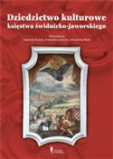 Zobacz : Dziedzictw... - Andrzej Kozieł, Arkadiusz Muła, Dobiesław Karst