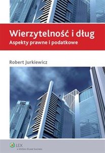 Bild von Wierzytelność i dług Aspekty prawne i podatkowe