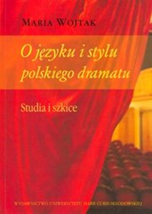 Bild von O języku i stylu polskiego dramatu Studia i szkice