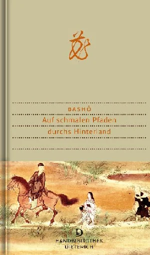 Obrazek BASHO: AUF SCHMALEN PFADEN DURCHS HINTERLAND