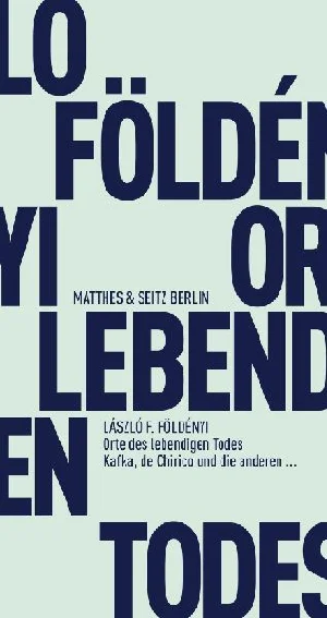 Obrazek FÖLDÉNYI, L: ORTE DES LEBENDIGEN TODES