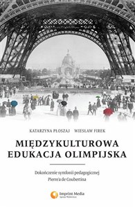 Obrazek Międzykulturowa edukacja olimpijska Dokończenie symfonii pedagogicznej Pierre'a de Coubertina