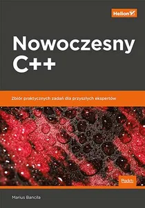 Obrazek Nowoczesny C++ Zbiór praktycznych zadań dla przyszłych ekspertów