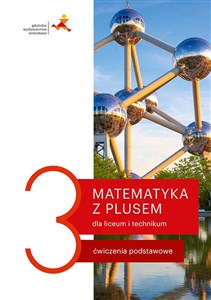 Obrazek Matematyka z plusem 3 Ćwiczenia podstawowe Szkoła ponadpodstawowa