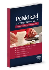 Obrazek Polski Ład a wynagrodzenia 2022 Zmiany, listy płac od brutto do netto