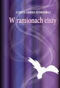 W ramionac... - Elżbieta Ludwika Dziemidowicz -  Polnische Buchandlung 