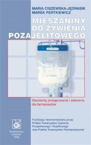 Obrazek Mieszaniny do żywienia pozajelitowego Standardy postpowania i zalecenia dla farmaceutów