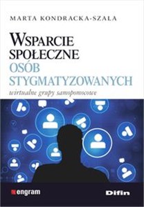 Obrazek Wsparcie społeczne osób stygmatyzowanych Wirtualne grupy samopomocowe