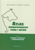 Zobacz : Atlas derm... - Marcin Szczepanik, Piotr Wilkołek, Anna Śmiech