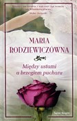 Między ust... - Maria Rodziewiczówna -  Książka z wysyłką do Niemiec 