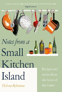 Bild von ROBERTSON, D: NOTES FROM A SMALL KITCHEN ISLAND