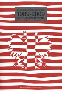 Bild von Polskie kino dokumentalne 1989-2009 Historia polityczna