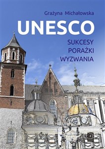 Obrazek UNESCO Sukcesy, porażki, wyzwania