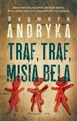 Trąf, trąf... - Andryka Dagmara -  Książka z wysyłką do Niemiec 