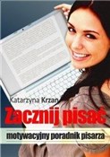 Zacznij pi... - Katarzyna Krzan -  polnische Bücher