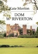 Dom w Rive... - Kate Morton -  Książka z wysyłką do Niemiec 