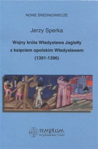 Bild von Wojny króla Władysława Jagiełły z księciem opolskim Władysławem 1391-1396