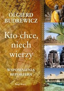 Bild von Kto chce niech wierzy Wspomnienia reportera