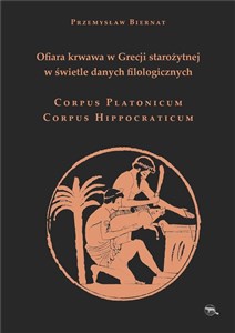 Bild von Ofiara krwawa w Grecji starożytnej w świetle danych filologicznych Corpus Platonicum Corpus Hippocraticum