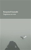 Polska książka : Zaginiona ... - Krzysztof Lisowski