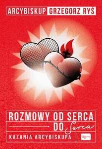 Obrazek Rozmowa od serca do Serca Kazania arcybiskupa