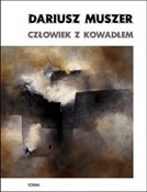 Polska książka : Człowiek z... - Dariusz Muszer