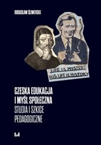 Obrazek Czeska edukacja i myśl społeczna Studia i szkice pedagogiczne