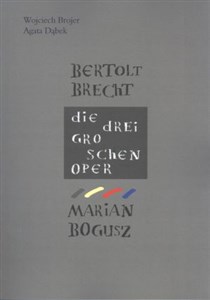 Bild von Bertolt Brecht Die Dreigroschenoper Marian Bogusz