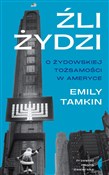 Źli Żydzi ... - Emily Tamkin -  Książka z wysyłką do Niemiec 