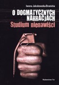 O dogmatyc... - Iwona Jakubowska-Branicka -  polnische Bücher