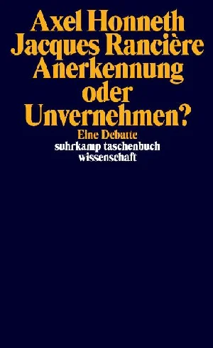Obrazek HONNETH, A: ANERKENNUNG ODER UNVERNEHMEN?