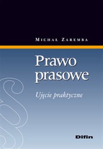 Obrazek Prawo prasowe Ujęcie praktyczne