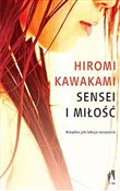 Książka : Sensei i m... - Hiromi Kawakami