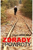Książka : Zdrady i p... - Elżbieta Jodko-Kula
