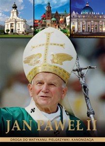 Bild von Jan Paweł II Droga do Watykanu. Pielgrzymki. Kanonizacja