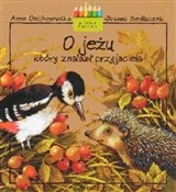 Polska książka : O jeżu, kt... - Anna Onichimowska
