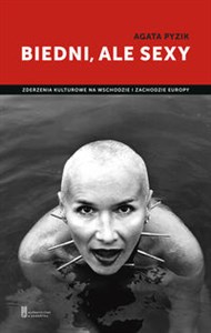 Obrazek Biedni ale sexy Zderzenia kulturowe na wschodzie i zachodzie Europy