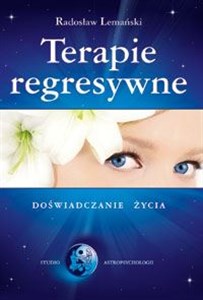 Obrazek Terapie regresywne Doświadczanie życia