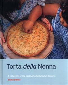 Bild von Torta della Nonna A Collection of the Best Homemade Italian Sweets