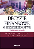 Polnische buch : Decyzje fi... - Anna Motylska-Kuźma, Joanna Wieprow