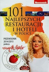 Bild von 101 najlepszych restauracji i hoteli w Polsce Przewodnik 2014/2015 poleca Magda Gessler