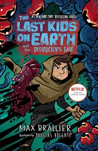 Bild von The Last Kids on Earth and the Destructor's Lair