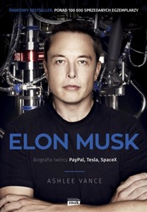 Obrazek Elon Musk Biografia twórcy PayPala Tesli SpaceX