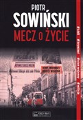 Mecz o życ... - Piotr Sowiński -  fremdsprachige bücher polnisch 